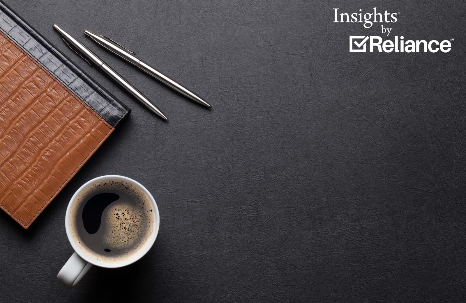 Insights℠ | by Reliance℠